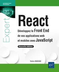 Hakim Madani - React - Développez le Front End de vos applications web et mobiles avec JavaScript.