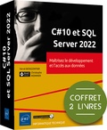 Hervé Boisgontier et Christophe Mommer - C#10 et SQL Server 2022 - Coffret en 2 volumes : Maîtrisez le développement et l'accès aux données.
