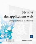 Malwenn Le Goffic - Sécurité des applications web - Stratégies offensives et défensives.
