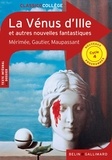 Prosper Mérimée et Théophile Gautier - La Vénus d'Ille et autres nouvelles fantastiques.