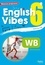 Rebecca Dahm et Blandine Chateauneuf - English Vibes 6e A1-A2 - Workbook.