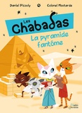 Daniel Picouly et  Colonel Moutarde - Les Chabadas Tome 13 : La pyramide fantôme.