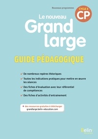 Denis Chauvet et Isabelle Chavigny - Le nouveau Grand Large CP cycle 2 - Guide pédagogique.
