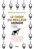 Jérôme Cottanceau - Le choix du meilleur urinoir - Et 19 autres problèmes amusants qui prouvent que les maths servent à quelque chose !.