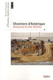 Anne Crémieux et Vincent Broqua - Revue Française d'Etudes Américaines N° 151, 2e trimestre 2017 : Chantiers d'Amérique.