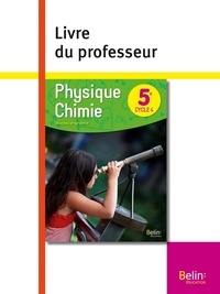 Laurent Arer et Eric Donadéi - Physique Chimie 5e - Livre du professeur.