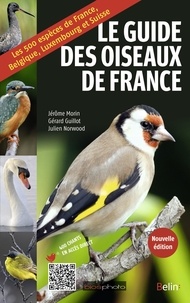 Jérôme Morin et Gérard Guillot - Le guide des oiseaux de France.