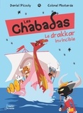 Daniel Picouly et  Colonel Moutarde - Les Chabadas  : Le drakkar invincible.