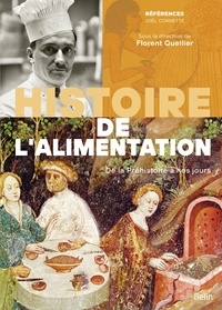 Joël Cornette - Histoire de l'alimentation - De la préhistoire à nos jours.