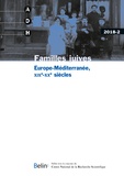 Luca Andreoni et Michaël Gasperoni - Annales de Démographie Historique N° 2/2018 : Familles juives - Europe-Méditerranée, XIXe-XXe siècles.