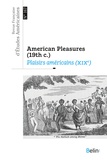 Edouard Marsoin - Revue Française d'Etudes Américaines N° 167, 2e trimestre 2021 : Plaisirs américains (XIXe).