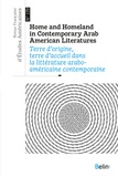 Karim Daanoune et Mathieu Duplay - Revue Française d'Etudes Américaines N° 170, 1er trimestre 2022 : Home and Homeland in Contemporary Arab American Literatures - Terre d'origine, terre d'accueil dans la littérature arabo-américaine contemporaine.