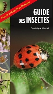 Dominique Martiré - Le guide des insectes.