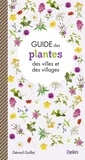 Gérard Guillot - Guide des plantes des villes et villages.