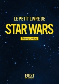 Philippe Lombard - Le petit livre de Star Wars.