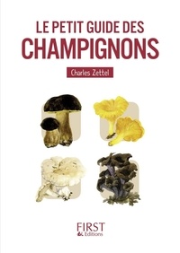 Charles Zettel - Le petit guide des champignons.