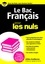 Gilles Guilleron - Le Bac français pour les nuls.