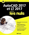 Bill Fane - AutoCAD 2017 et LT 2017 pour les nuls.
