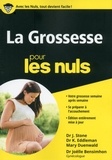 Joanne Stone et Keith Eddleman - La Grossesse pour les nuls.