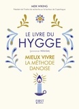 Meik Wiking - Le livre du Hygge - Mieux vivre : la méthode danoise.