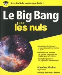 Blandine Pluchet - Le Big Bang pour les nuls.