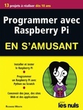 Richard Wentk - Programmer avec Raspberry Pi en s'amusant pour les nuls.