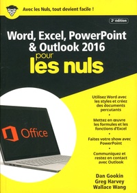 Dan Gookin et Greg Harvey - Word, Excel, PowerPoint & Outlook pour les nuls.