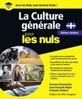 Florence Braunstein - La culture générale pour les nuls - Nouvelle edition spécial Québec.