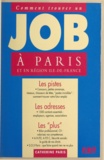 Catherine Paris - Comment trouver un job à Paris et en région île-de-France.