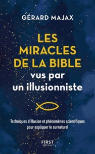 Gérard Majax - Les miracles de la bible vus par un illusionniste.