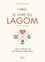 Anne Thoumieux - Le livre du lagom - L'art suédois du "ni trop, ni trop peu".