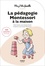 Céline Santini et Vendula Kachel - La pédagogie Montessori à la maison.