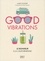Laurent Gontier - Good vibrations - Le bonheur à la californienne.