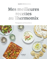 Marie Rossignol - Mes meilleures recettes au Thermomix.