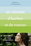 Maria L et Yves Deloison - Un chemin d'herbes et de ronces.