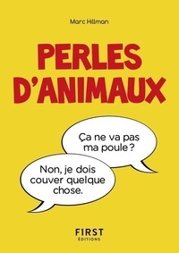 Marc Hillman - Le petit livre des perles d'animaux.