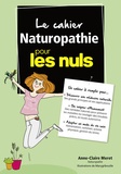 Anne-Claire Meret - Le cahier naturopathie pour les nuls.