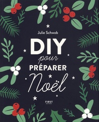 Julie Schwob - DIY pour préparer Noël.