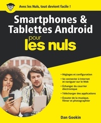 Dan Gookin - Smartphones et tablettes Android pour les nuls.