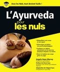 Angela Hope-Murray - L'Ayurveda pour les nuls.