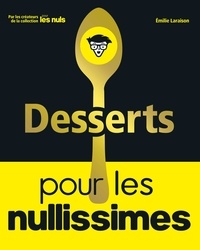 Emilie Laraison - Desserts pour les nullissimes.