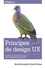 Brad Nunnally et David Farkas - Principes de design UX.