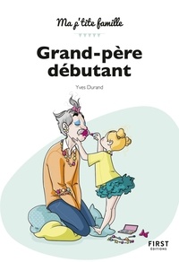 Yves Durand - Grand-père débutant.