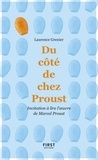 Laurence Grenier - Du côté de chez Proust - Invitation à lire l'oeuvre de Marcel Proust.