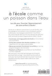 A l'école comme un poisson dans l'eau. Favoriser l'épanouissement de votre enfant à l'école