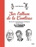 Joël Martin - L'album de la Comtesse - 30 ans de contrepèteries politiques parues dans Le Canard enchaîné.