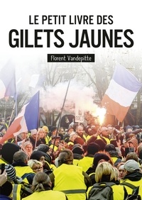 Florent Vandepitte - Petit livre des gilets jaunes.