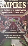 Pierre Rosenthal - Empires SA - Une entreprise impitoyable dont vous êtes le PDG !.