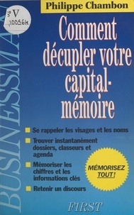 Philippe Chambon - Comment décupler votre capital-mémoire.