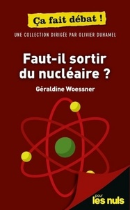 Géraldine Woessner - Faut-il sortir du nucléaire ?.